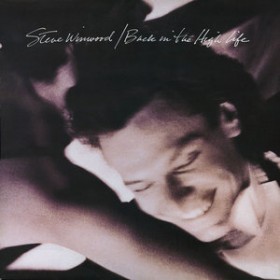 Steve Winwood- Back in the High Life 40th Anniversary