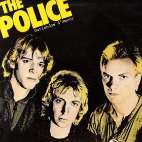 The Police- Outlandos d’Amour- Sting, Andy Summers, Stewart Copeland