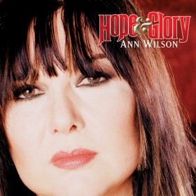 Ann Wilson- Hope and Glory